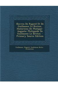 Uvres de Rigord Et de Guillaume Le Breton, Historiens de Philippe-Auguste: Philippide de Guillaume Le Breton