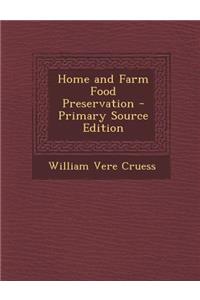 Home and Farm Food Preservation