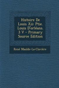 Histoire de Louis XII
