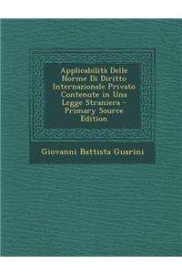 Applicabilita Delle Norme Di Diritto Internazionale Privato Contenute in Una Legge Straniera