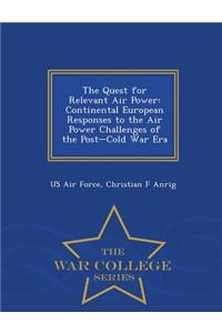 The Quest for Relevant Air Power