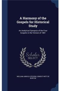 A Harmony of the Gospels for Historical Study