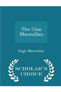 Clan MacMillan - Scholar's Choice Edition