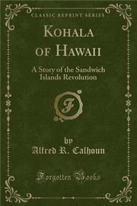 Kohala of Hawaii