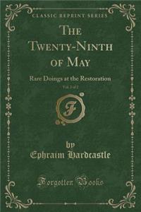The Twenty-Ninth of May, Vol. 2 of 2