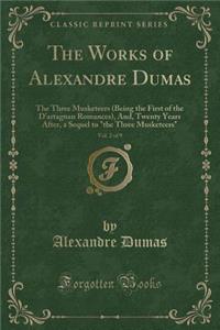 The Works of Alexandre Dumas, Vol. 2 of 9