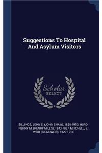 Suggestions To Hospital And Asylum Visitors