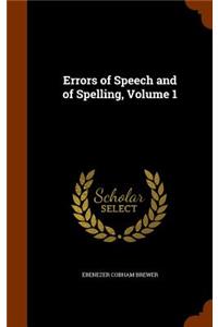 Errors of Speech and of Spelling, Volume 1