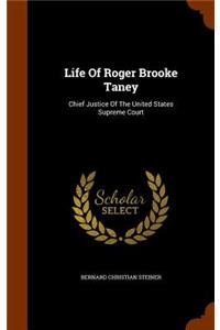 Life Of Roger Brooke Taney