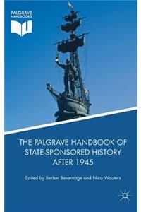 Palgrave Handbook of State-Sponsored History After 1945