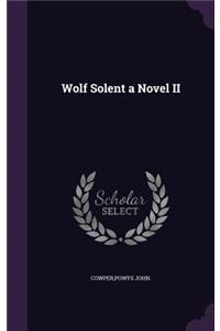 Wolf Solent a Novel II