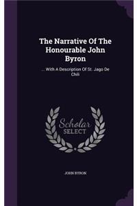 The Narrative Of The Honourable John Byron