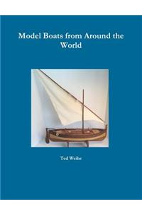 Model Boats from Around the World
