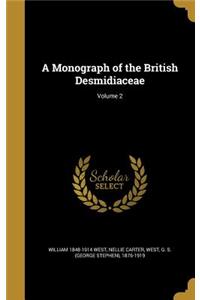 A Monograph of the British Desmidiaceae; Volume 2