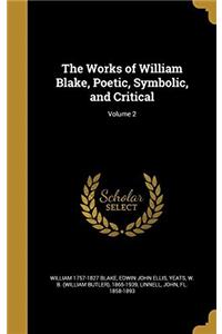 THE WORKS OF WILLIAM BLAKE; POETIC, SYMB