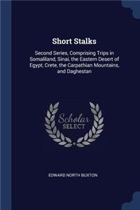 Short Stalks