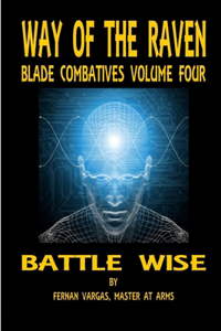 Way of the Raven Blade Combatives Volume 4