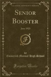 Senior Booster: June 1923 (Classic Reprint)