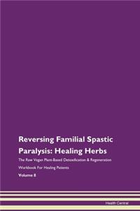 Reversing Familial Spastic Paralysis: He