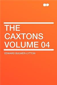 The Caxtons Volume 04