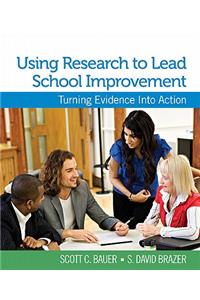 Using Research to Lead School Improvement