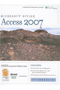 Access 2007: Intermediate + CertBlaster and CBT Instructor's Edition