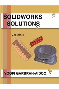 Solidworks Solutions Volume II