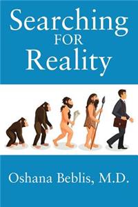 Searching for Reality