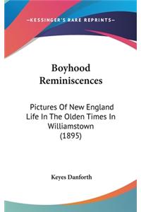 Boyhood Reminiscences