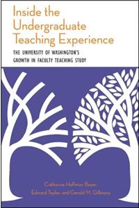 Inside the Undergraduate Teaching Experience