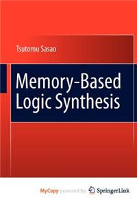 Memory-Based Logic Synthesis