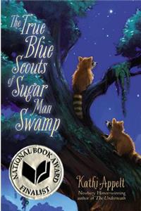 True Blue Scouts of Sugar Man Swamp