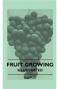 Fruit Growing - Illustrated