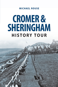 Cromer & Sheringham History Tour