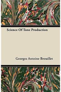 Science Of Tone Production