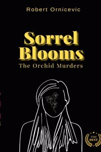 Sorrel Blooms - The Orchid Murders