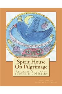 Spirit House on Pilgrimage