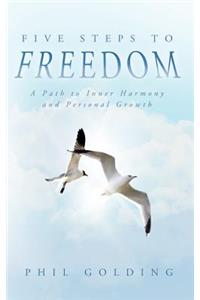 Five Steps to Freedom