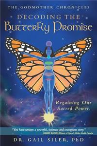Decoding the Butterfly Promise