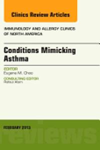 Conditions Mimicking Asthma, an Issue of Immunology and Allergy Clinics