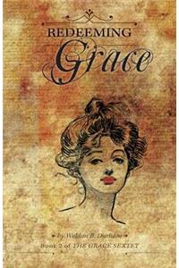 Redeeming Grace: Book 2 of the Grace Sextet