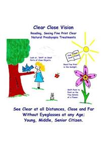 Clear Close Vision - Reading, Seeing Fine Print Clear