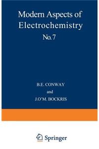 Modern Aspects of Electrochemistry No. 7