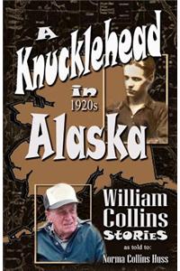 Knucklehead in 1920s Alaska