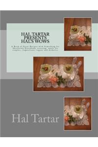 Hal Tartar Presents Hal's Wows