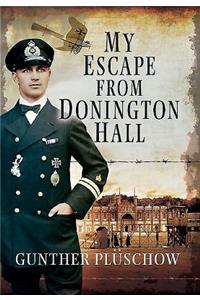 My Escape from Donington Hall