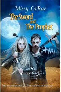 The Sword and The Prophet