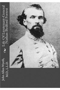 Life of Lieutenant-General Nathan Bedford Forrest