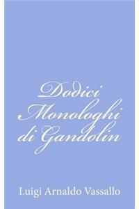 Dodici Monologhi di Gandolin