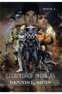 Legions of Phiucas: Book 1